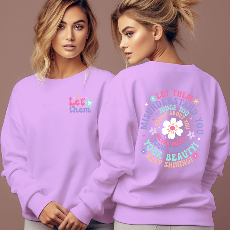 Women's "Let Them Misunderstand You Sweatshirt"