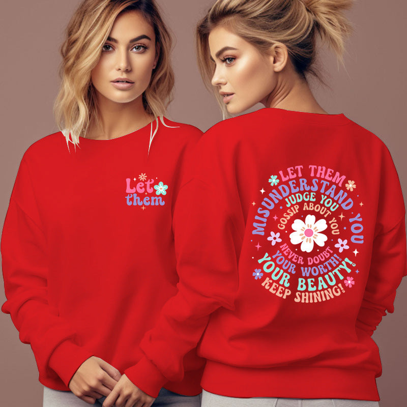 Women's "Let Them Misunderstand You Sweatshirt"