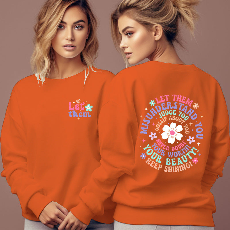 Women's "Let Them Misunderstand You Sweatshirt"